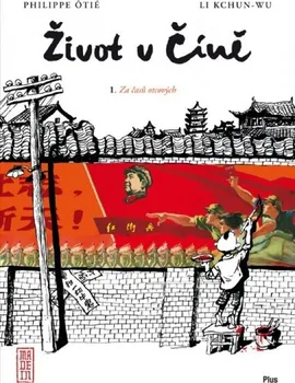 Komiks pro dospělé Život v Číně - Philippe Ôtié