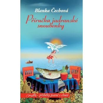 Příručka jadranské snoubenky - Blanka…