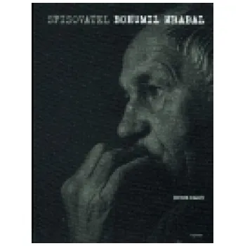 Literární biografie Spisovatel Bohumil Hrabal - Tomáš Mazal