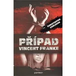 Případ Vincent Franke - Christoffer…