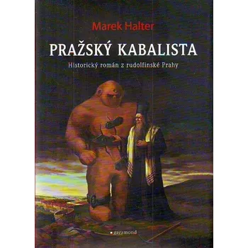 Pražský kabalista - Marek Halter 