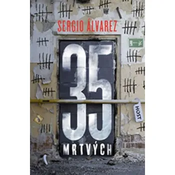 35 mrtvých - Sergio Álvarez Guarín