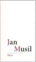 Poezie Mezi: Jan Musil