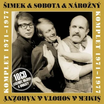 Komplet 1971 - 1977 - Šimek & Sobota & Nárožný [CD]