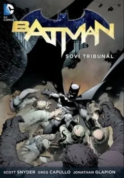 Komiks pro dospělé Batman: Soví tribunál - Scott Snyder