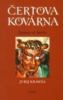 Čertova kovárna - Jurij Krawža 