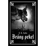 Brány pekel - F. R. Tallis