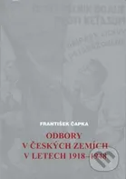 Odbory v českých zemích v letech 1918-1948: František Čapka