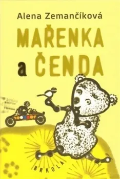 Pohádka Mařenka a Čenda - Alena Zemančíková