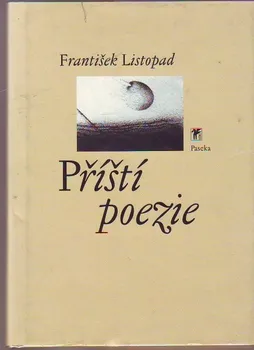Poezie Příští poezie - František Listopad