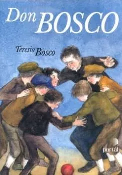 Literární biografie Don Bosco - Teresio Bosco