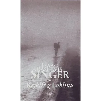 Kejklíř z Lublinu - Isaac Bashevis Singer