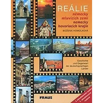 Německý jazyk Reálie německy mluvících zemí - Božena Homolková