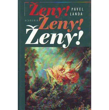 Ženy, ženy, ženy - Pavel Landa