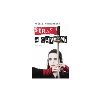 Strach a chvění - Amélie Nothombová