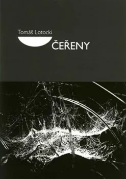 Poezie Čeřeny: Tomáš Lotocki