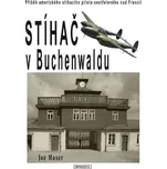 Stíhač v Buchenwaldu: Příběh amerického…