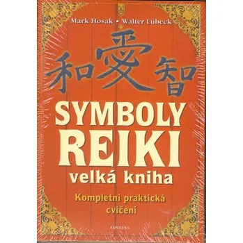 Symboly reiki - Mark Hosak, Walter Lübeck