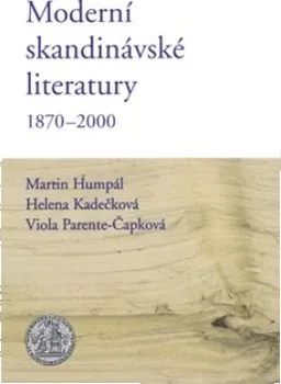 Moderní skandinávské literatury 1870 - 2000