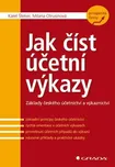 Jak číst účetní výkazy: Základy českého…