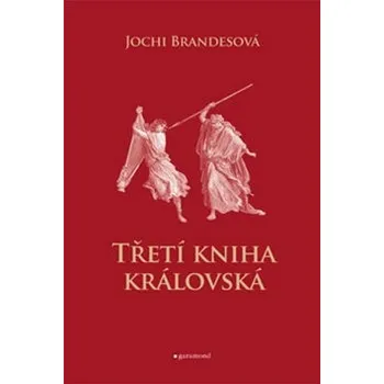 Třetí kniha královská - Jochi Brandesová