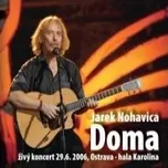 Doma - Jaromír Nohavica  [CD+DVD]