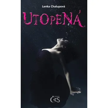 Utopená - Lenka Chalupová
