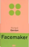 Facemaker- Richard Gordon