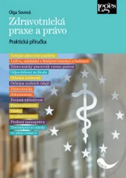Zdravotnická praxe a právo - Olga Sovová