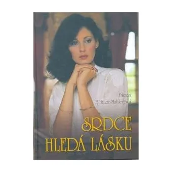 Beletrie pro dospělé Srdce hledá lásku - Frieda Birkner-Mahlerová 