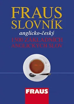 Slovník Anglicko - český slovník - 1500 základních anglických slov