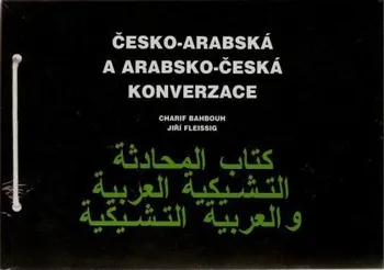 Arabský jazyk Česko-arabská a arabsko-česká konverzace - Jiří Fleissig