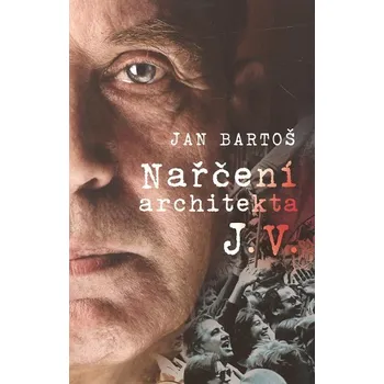 Nařčení architekta J. V. - Jan Bartoš