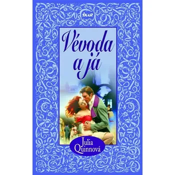 Vévoda a já - Julia Quinnová