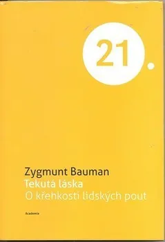 Encyklopedie Bauman Zygmunt: Tekutá láska - O křehkosti lidských pout
