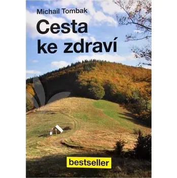 Cesta ke zdraví - Michail Tombak