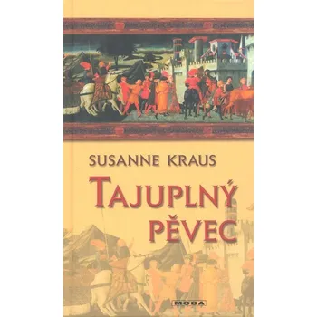 Kniha Tajuplný pěvec - Susanne Kraus