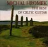 Česká hudba Best of Celtic Guitar - Michal Hromek [CD]