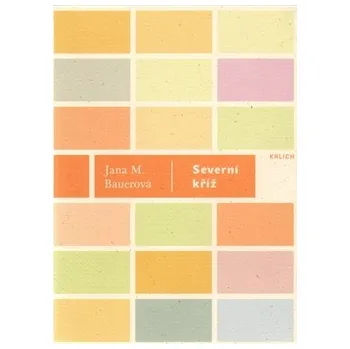 Poezie Severní kříž - Jana M. Bauerová