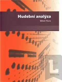 Umění Hudební analýza: Miloš Hons