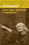 Jsem osoba vzdorovitá a neposlušná -…