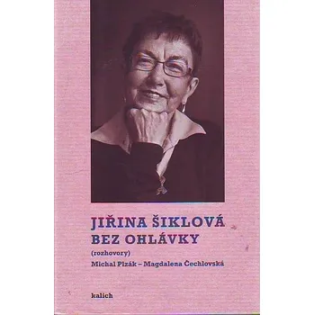 Bez ohlávky - Jiřina Šiklová