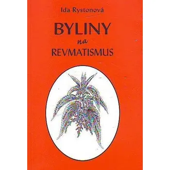 Byliny na revmatismus - Ida Rystonová