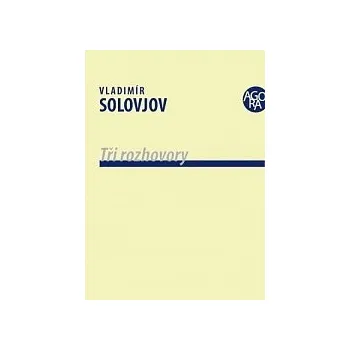 Tři rozhovory - Vladimír Solovjov