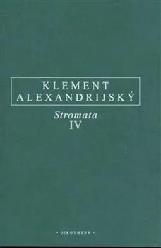 Stromata IV.: Alexandrijský Kléméns