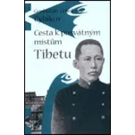 Cesta k posvátným místům Tibetu - G. C.…
