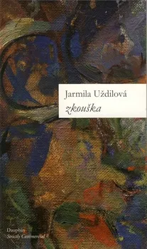 Zkouška - Jarmila Uždilová