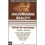 Vpřed do minulosti - Vadim Zeland