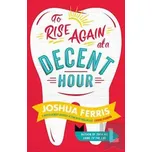 Vstát znovu se slepicemi - Joshua Ferris