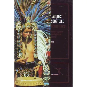 Čtvero sluncí - Jacques Soustelle